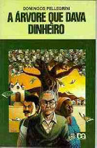 Capa do livro A Arvore Que Dava Dinheiro